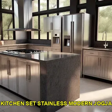 Keunggulan Kitchen Set Stainless Modern Jogja untuk Dapur Anda